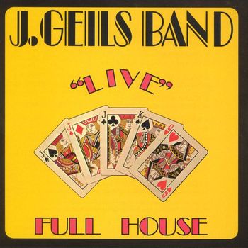 The J. Geils Band - Full House "Live"