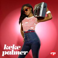 Keke Palmer - Keke Palmer EP