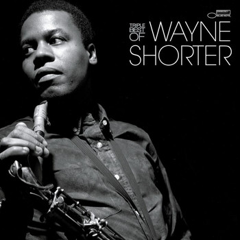 Wayne Shorter - Triple Best Of