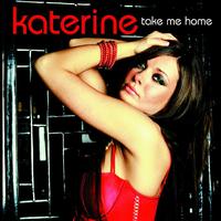 Katerine - Take Me Home