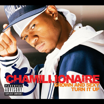 Chamillionaire - Grown & Sexy/Turn It Up