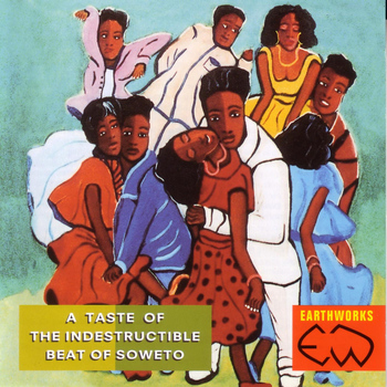 Various Artists - A Taste of the Indestructible Beat of Soweto