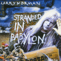 Larry Norman - Stranded In Babylon