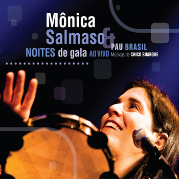 Mônica Salmaso - Noites de gala, samba na rua