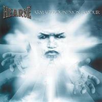 Hearse - Armageddon Mon Amour