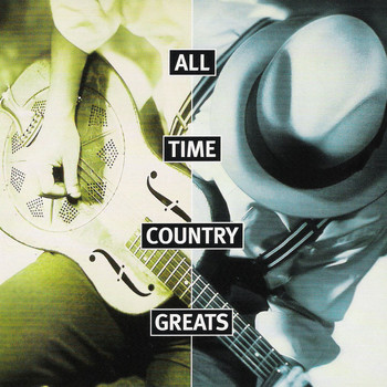 Various Artists - All Time Country Greats