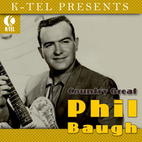 Phil Baugh - Country Great Phil Baugh