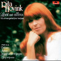 Rita Hovink - Laat Me Alleen - 16 Onvergetelijke Liedjes