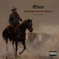 Ween - 12 Golden Country Greats (Explicit)