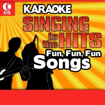 Various Artists - Karaoke: Fun, Fun, Fun Songs - Singing to the Hits