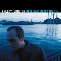 Freedy Johnston - Blue Days Black Nights