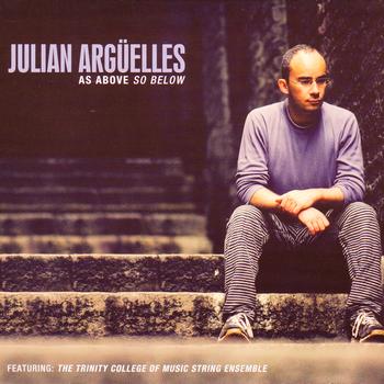 Julian Arguelles - As Above So Below