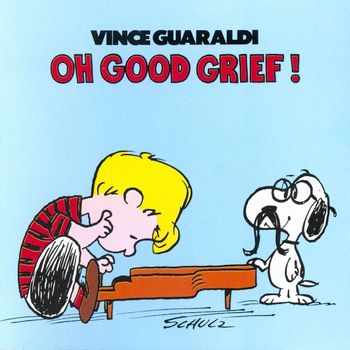 Vince Guaraldi - Oh Good Grief