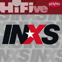 INXS - Rhino Hi-Five: INXS