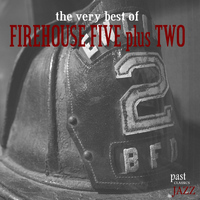 Firehouse Five Plus Two - The Very Best Of Firehouse Five plus Two