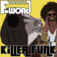 F-Word - Killer Funk