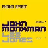 John Monkman - Phono Spirit