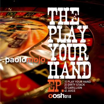 Paolo Mojo - Play Your Hand