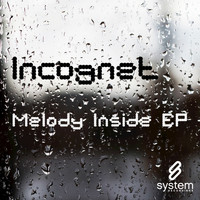 Incognet - Melody Inside EP