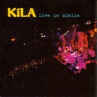 Kila - Live In Dublin