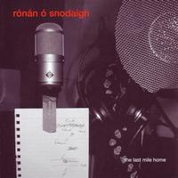 Ronan O Snodaigh - The Last Mile Home