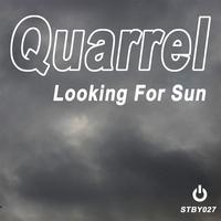 Quarrel - Looking For Sun