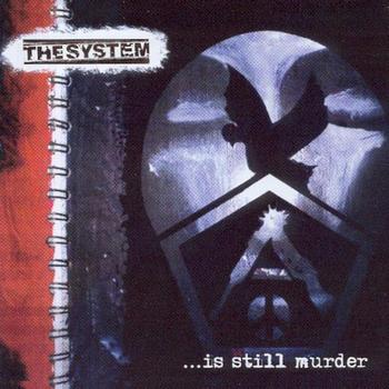The System - Is Still Murder