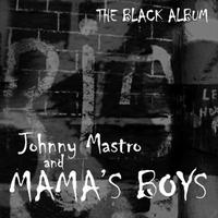 Johnny Mastro - The Black Album