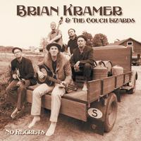 Brian Kramer And The Couch Lizards - No Regrets