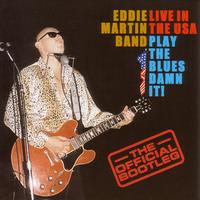 Eddie Martin Band - Live In The USA