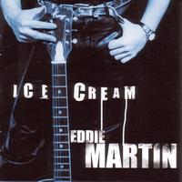Eddie Martin Band - Ice Cream