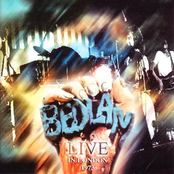 Bedlam - Live In London 1973