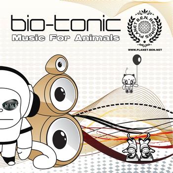 Bio-Tonic - Music For Animals