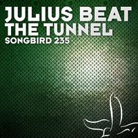 Julius Beat - The Tunnel (Explicit)