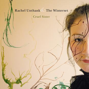Rachel Unthank And The Winterset - Cruel Sister