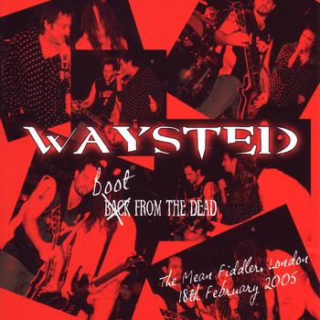 Waysted - Boot From The Dead