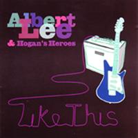Albert Lee And Hogan's Heroes - Like This