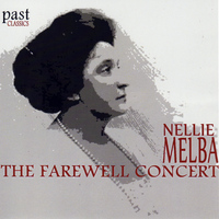 Nellie Melba - The Farewell Concert