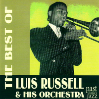 Luis Russell - The Best of Luis Russell & His Orchestra