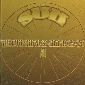Various Artists - The Sun Singles Era 1952-54, Vol. 1