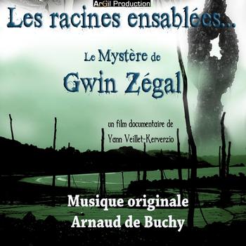 Arnaud de Buchy - Les racines ensablées - Le mystère de Gwin Zegal