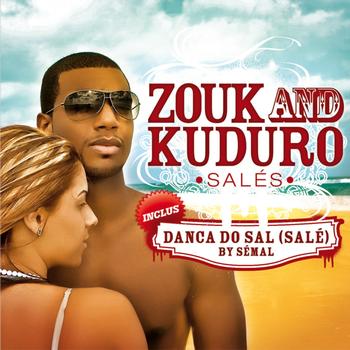 Various Artists - Zouk and Kuduro Salés