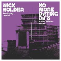 Nick Holder - No More Dating DJs