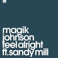 Magik Johnson - Feel Alright