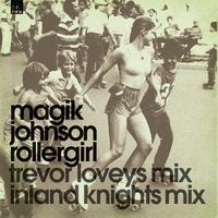 Magik Johnson - Rollergirl Part 2