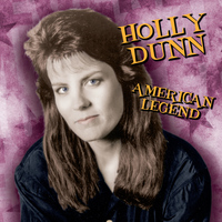 HOLLY DUNN - American Legend