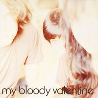 My Bloody Valentine - Isn't Anything (Explicit)