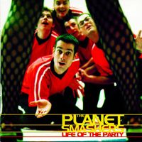 The Planet Smashers - Life Of The Party (Explicit)