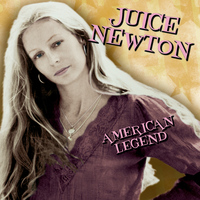 Juice Newton - American Legend