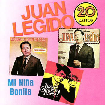 Juan Legido - Mi Niña Bonita - 20 Exitos